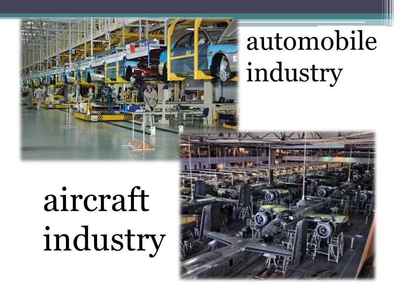 automobile industry aircraft industry